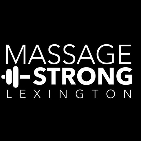 Massage Strong Lexington Ky