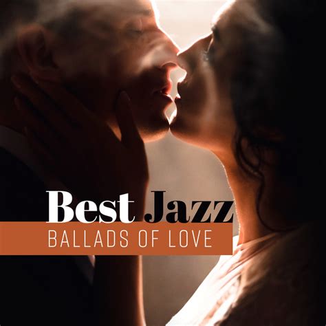 Best Jazz Ballads Of Love Slow Instrumental Music