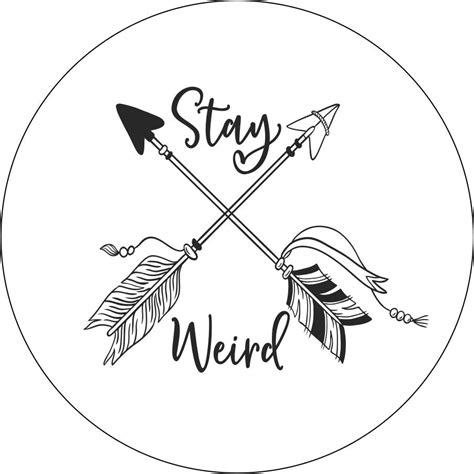 stay weird  arrows spare tire cover design    models   sun inserts