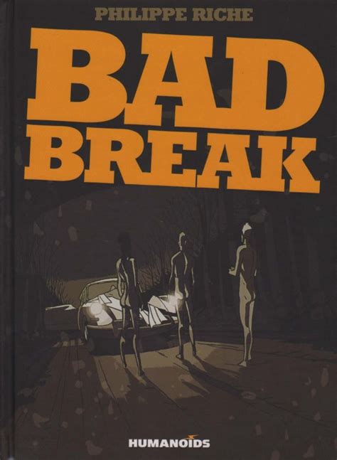 bad break bad break comic book hc  philippe riche order