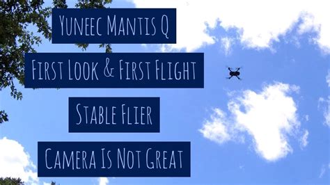 yuneec mantis     flight stable flyer camera  great youtube