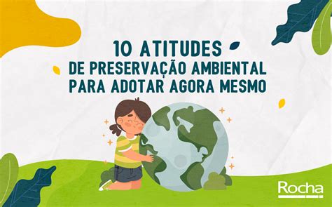 10 atitudes que contribuem na preservação do meio ambiente