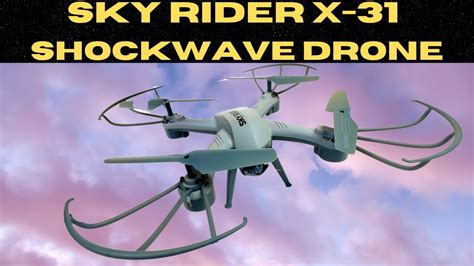 sky rider   shockwave quadcopter drone  wi fi camera youtube