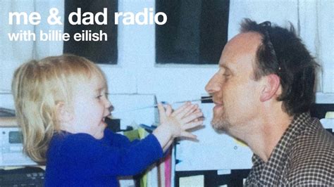 billie eilish  dad radio ep  unusual youtube