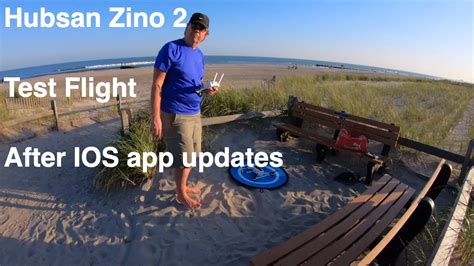 hubsan zino  test flight   series  ios app updates youtube