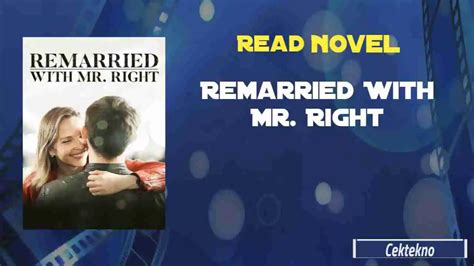 how to read remarried with mr right novel by cara en cektekno