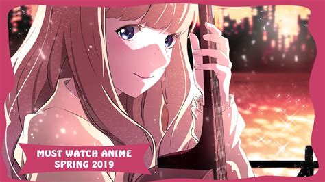 must watch anime spring 2019 youtube