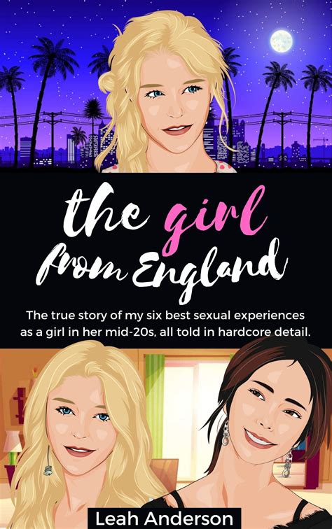 the girl from england mf mmf ff ffm the true story of my 6 best