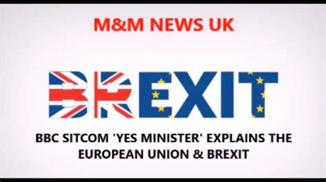 bbc sitcom  minister explains brexit  european union youtube