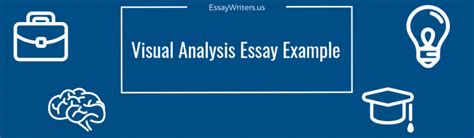 write  visual analysis essay   tips essaywritersus