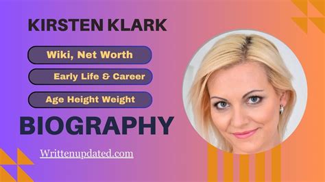 Kirsten Klark Biography Wiki Age Height Career Net Worth Photos