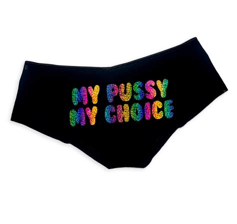 My Pussy My Choice Panties Sexy Funny Slutty Panties Booty Bachelorette