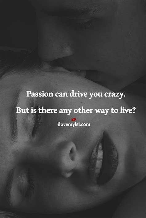 passion  drive  crazy  love  lsi