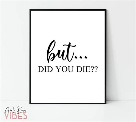 But Did You Die Funny Gym Quotes Fitness Poster Printable Etsy