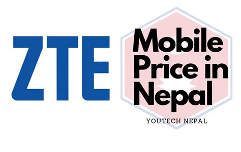 zte mobile price  nepal youtech nepal