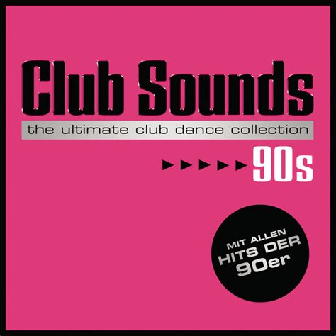 club sounds 90s compilation by various artists spotify