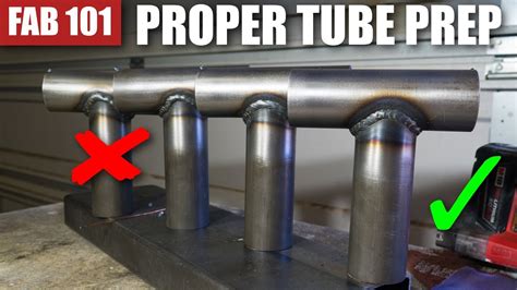 fab    properly prep  tube  mig welding youtube