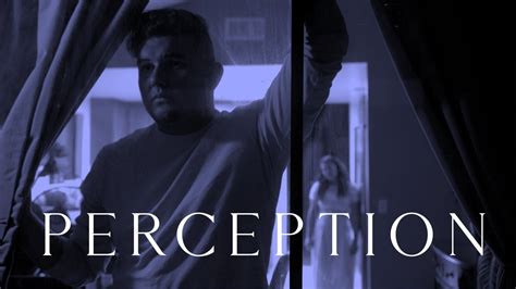 Perception Short Film Youtube