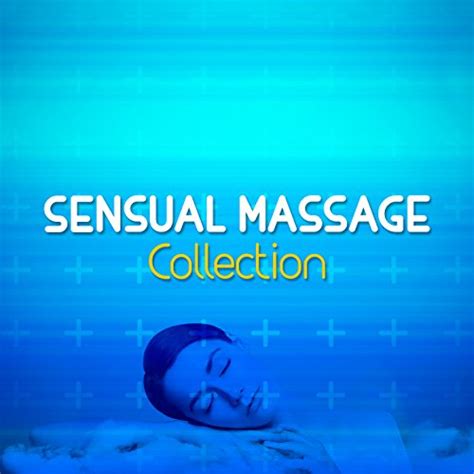 Sensual Massage Collection Sensual Massage Collection