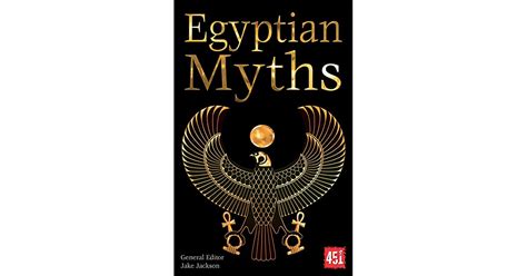 Egyptian Myths By J K Jackson