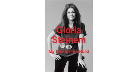 My Life On The Road By Gloria Steinem Emma Watson Book