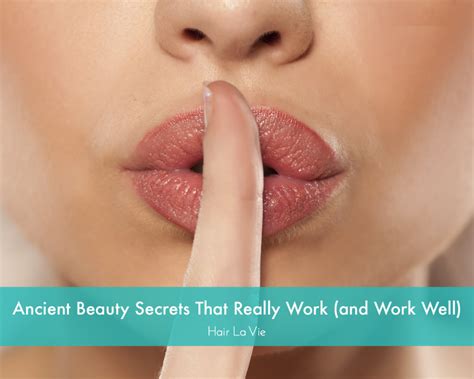 13 ancient beauty secrets that work time and time again hair la vie