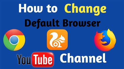 change default browser youtube