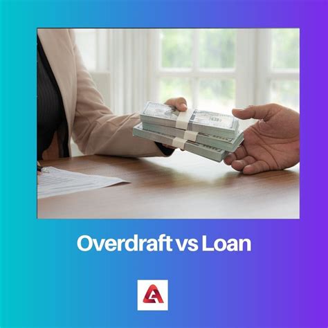 overdraft  loan difference  comparison