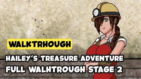 hailey s treasure adventure full gameplay and walkthrough stage 2 youtube