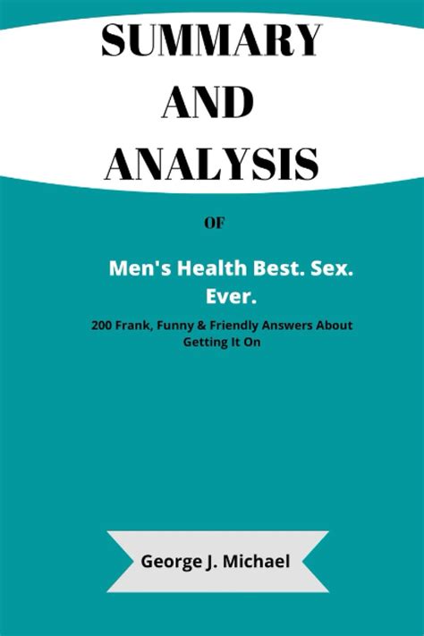summary and analysis of men s health best sex ever 200 frank funny