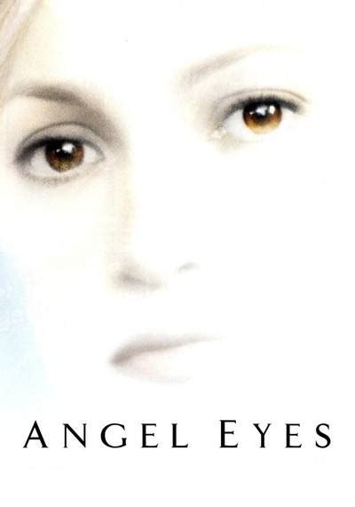 Angel Eyes Occhi D Angelo Streaming Vedere Sui Siti Di