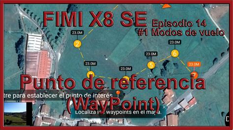 fimi  se punto de referencia waypoint  vuelo inteligente episodio  en espanol