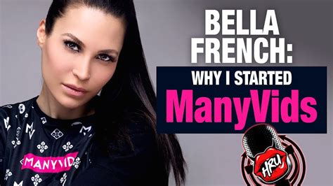 Bella French Why I Started Manyvids Youtube
