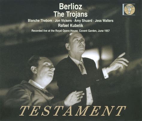 hector berlioz the trojans rafael kubelik songs reviews credits