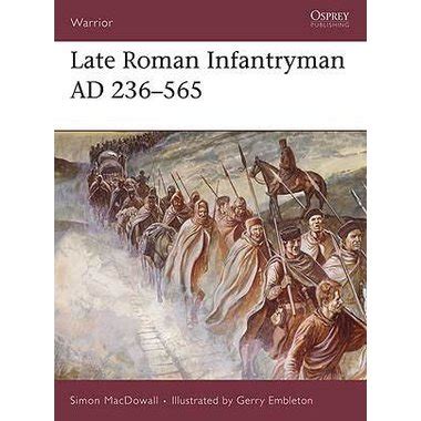 osprey late roman infantryman ad   celticwebmerchantcom