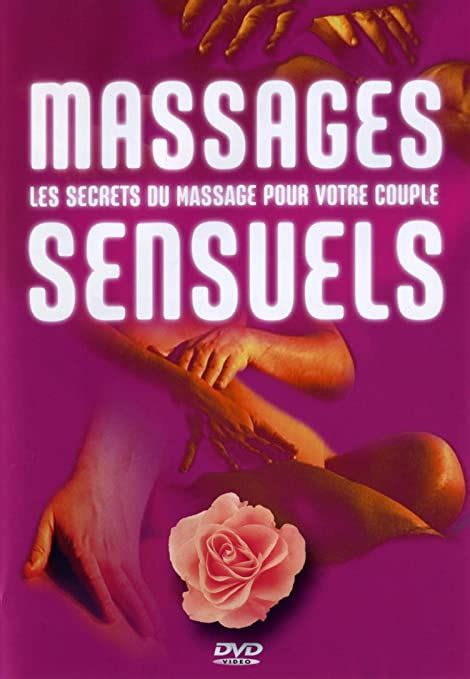 Sensuels Les Secrets Du Massage Pour Votre Couple Amazon Fr