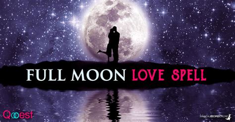 Full Moon Love Spell Magical Recipes Online