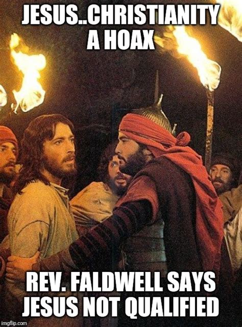 Faldwell Debunks Jesus Hoax Memes Imgflip