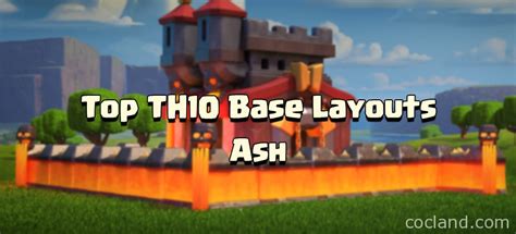Top Town Hall 10 Base Layouts With 275 Walls By Ash Clash Of Clans Land