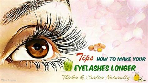 32 tips how to make your eyelashes longer thicker and curlier naturally