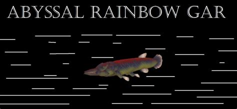 abyssal rainbow gar cryptid    wiki fandom