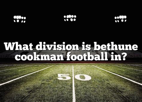 division  bethune cookman football  dna  sports