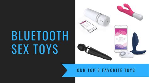 The Best Bluetooth Sex Toys Doctor Climax