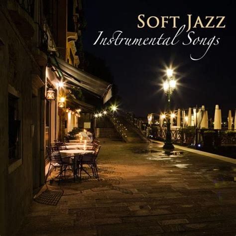 soft jazz instrumental songs relaxing jazz music bar and lounge mood