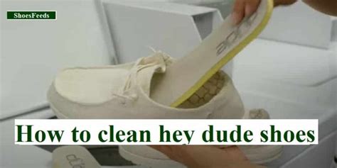 clean hey dude shoes  method   updated june