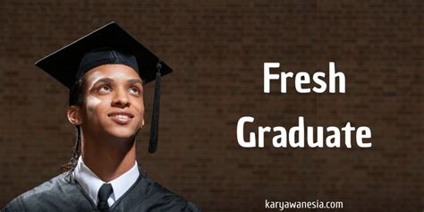 tips fresh graduate  mudah mendapatkan pekerjaan