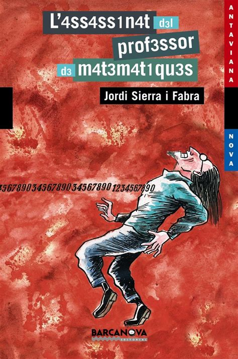 El Asesinato Del Profesor De Matemáticas Jordi Sierra I Fabra