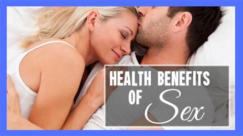 Top 10 Health Benefits Of Sex Youtube