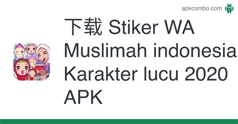 stiker wa muslimah indonesia karakter lucu  apk android app
