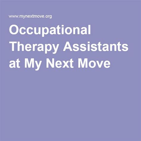 Occupational Therapy Assistants At My Next Move Occupational Therapy